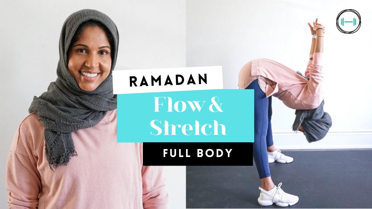 Ramadan Flow - No Sweat Stretch & Strengthen Workout!