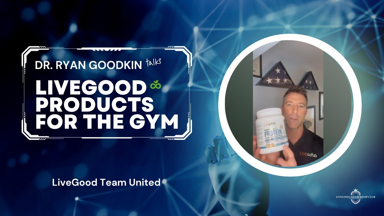 Dr  Ryan Goodkin LiveGood Product Maker Teaches On LG Fitness Products