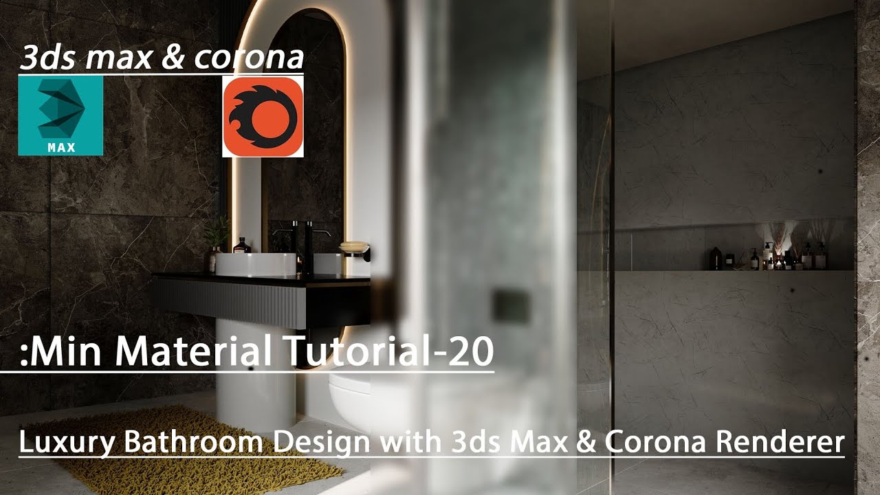 Luxury Bathroom Design in 3ds Max & Corona | Realistic Materials + Lighting Tutorial