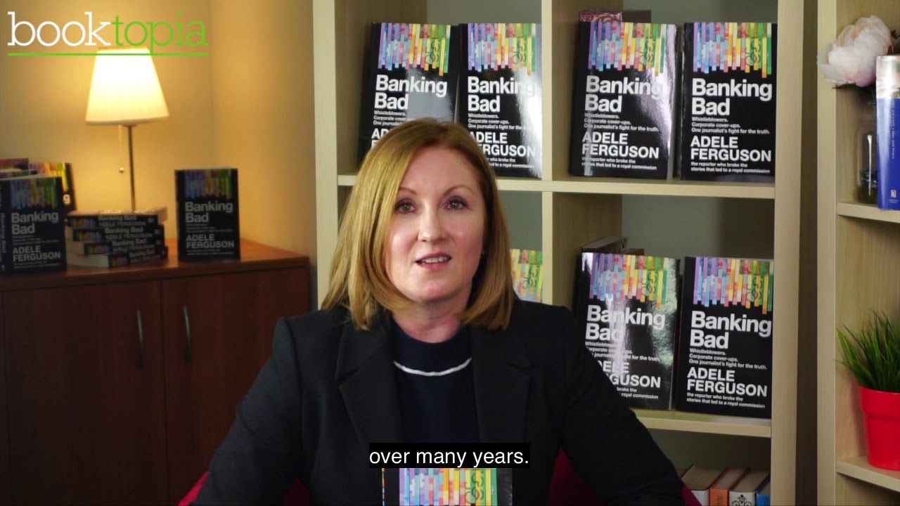 Adele Ferguson on Banking Bad