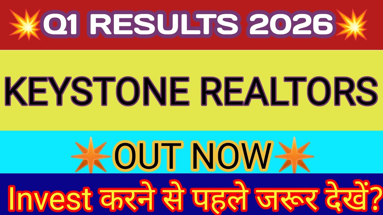 Keystone Realtors Q1 Results 2025 🔴 Keystone Realtors Results 🔴 Keystone Realtors Share Latest News