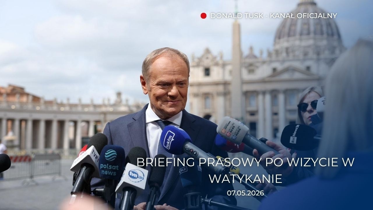 Donald Tusk: Briefing prasowy po wizycie w Watykanie, 07.05.2026