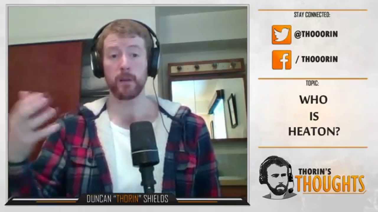 Thorin's Thoughts - Who is HeatoN? (CS)