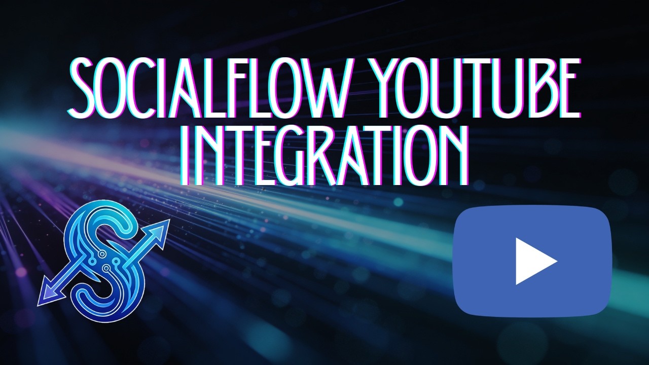 SocialFlow YouTube Integration | Step-by-Step Setup