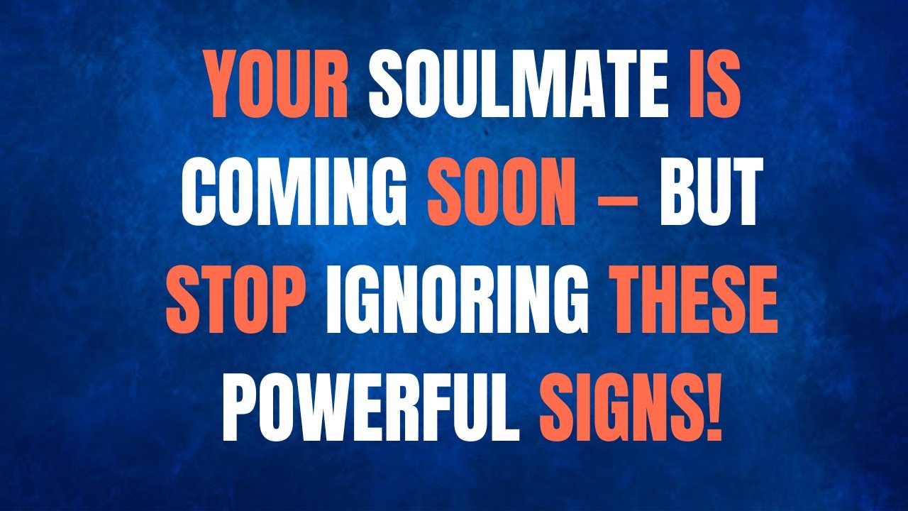 Angels Say, Your Soulmate Is Coming Soon — But Stop Ignoring These Powerful Signs!