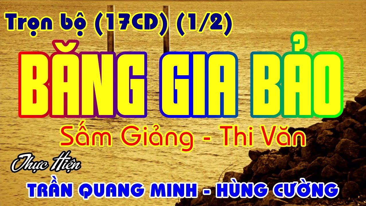 BĂNG GIA BẢO 17CD F1 (1/2)