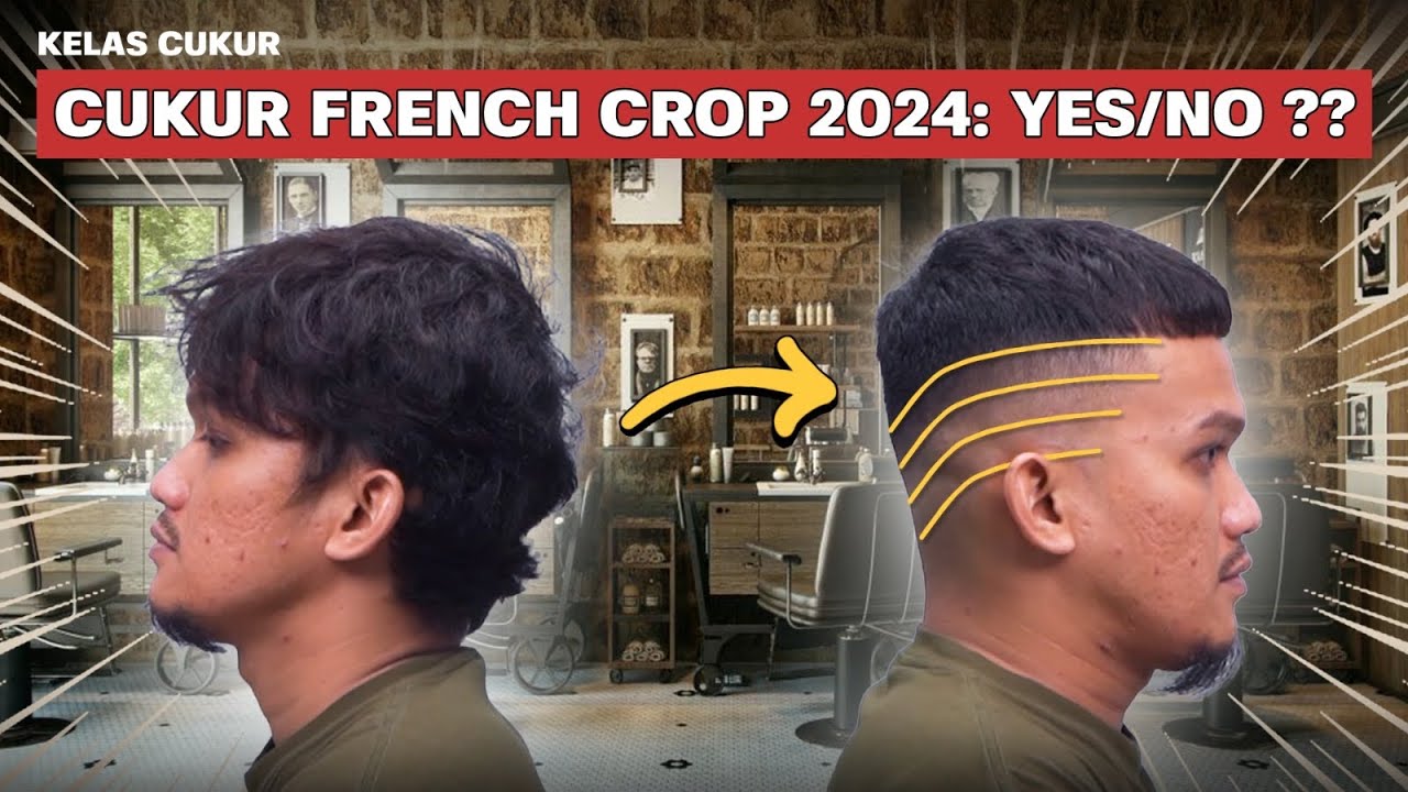 Tutorial Cukur French Crop | Kelas Cukur by Haijoel