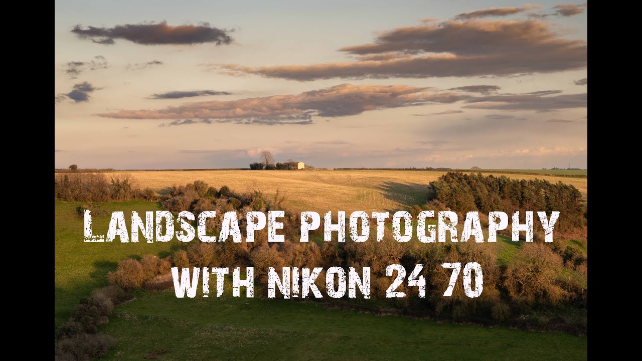 How To Use The Nikon 24-70mm Lens To Capture Landscapes
