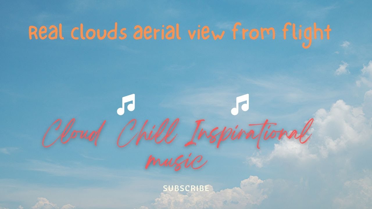 Picturesque Real Clouds from top I How the clouds look from aeroplaneI Motivation instrumental music