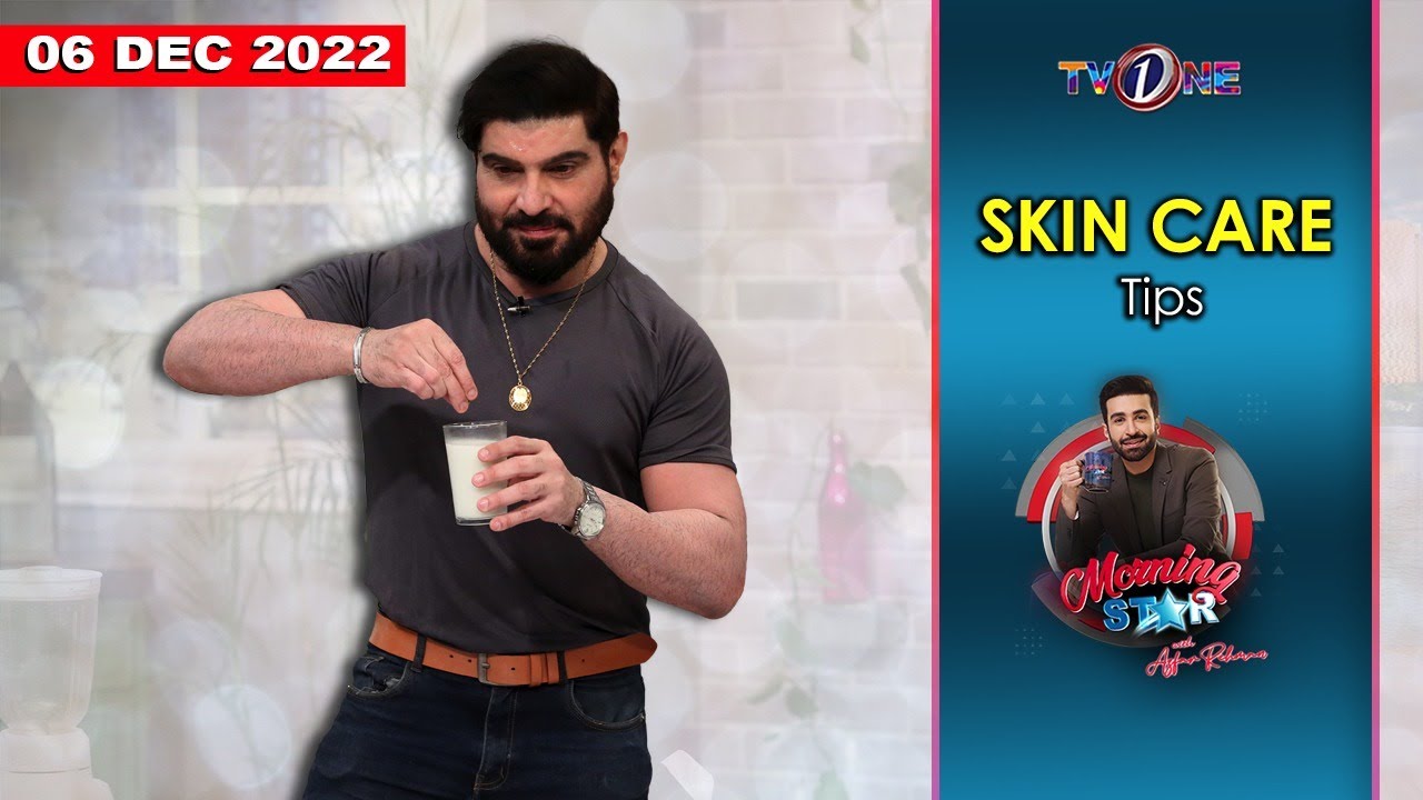 Skin Care Tips | Morning Star With Azfar Rehman Ft: Dr. Khurram Mushir | TVONE