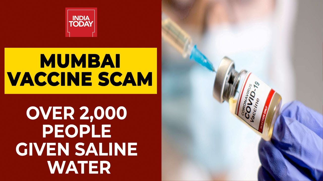 Mumbai Vaccine Scam: Over 2000 People Given Saline Water Instead Of Covid Vaccine | Breaking News