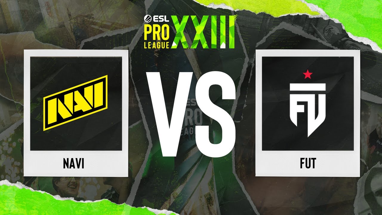 NAVI vs. FUT - ESL Pro League Season 23 - Semi-final