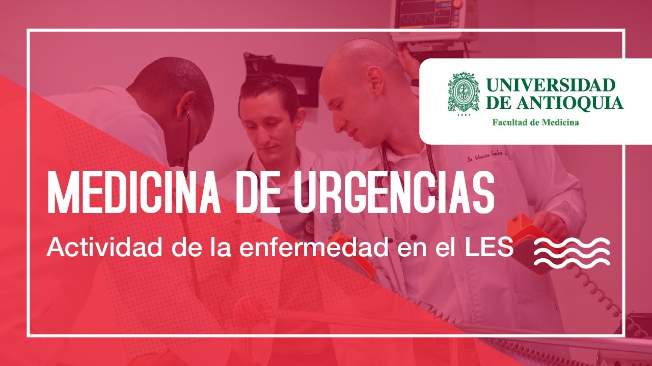 Actividad de la enfermedad en el LES - Dr. Omar Agudelo