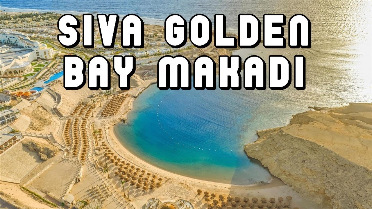 Siva Golden Bay Makadi Bay Resort Hotel 2025 Отели на Красном море