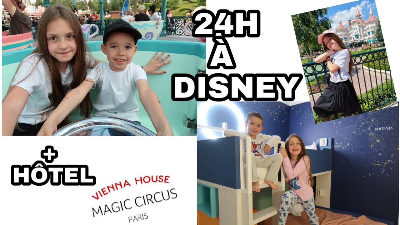 24H A DISNEY + HOTEL MAGIC CIRCUS