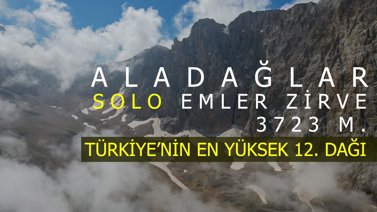 Aladağlar Emler Zirve Solo - Türkiye'nin en yüksek 12. noktası.