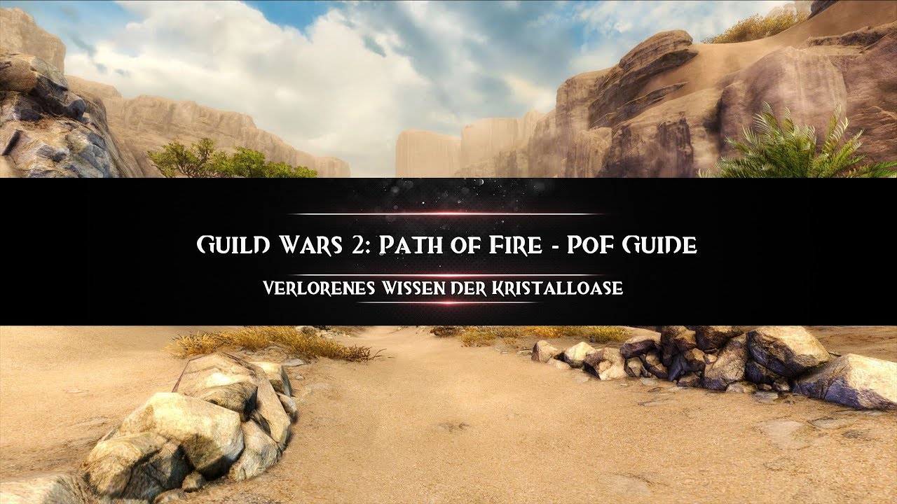 Guild Wars 2 :  Path of Fire - PoF  : Verlorenes Wissen der Kristalloase