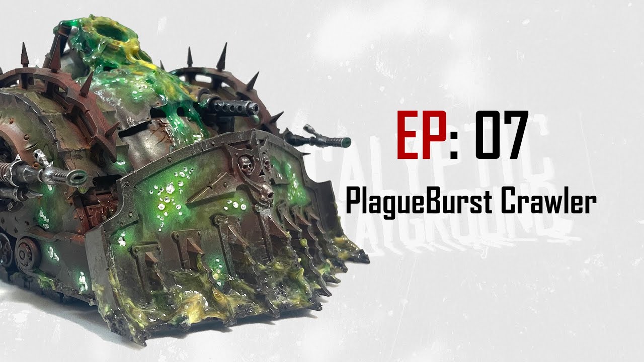 SpeedPainting Warhammer 40K: EP7 Plague Burst Crawler
