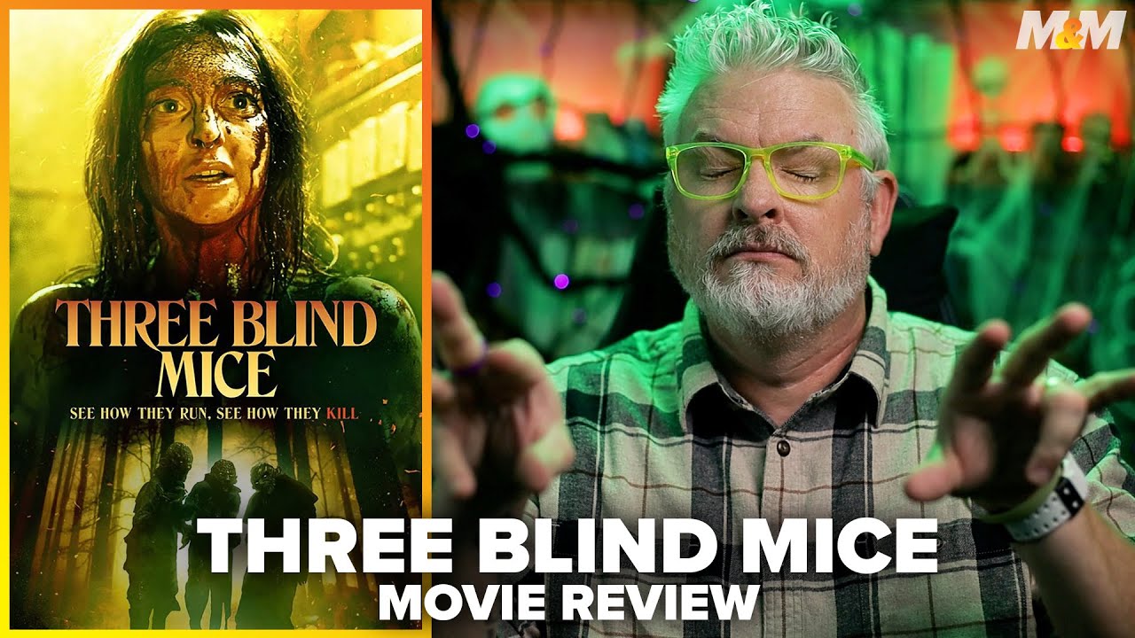 Three Blind Mice (2023) Movie Review | More Nursery Rhyme Horror Nonsense