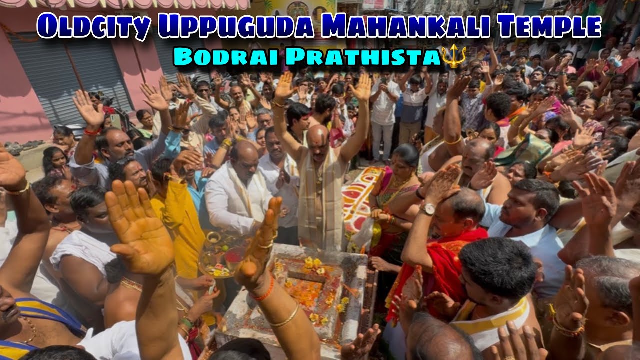 Oldcity Uppuguda Mahankali Temple Bodrai Prathista 2025 | Marakatha Lingam & Bodrai Pandaga #viral 