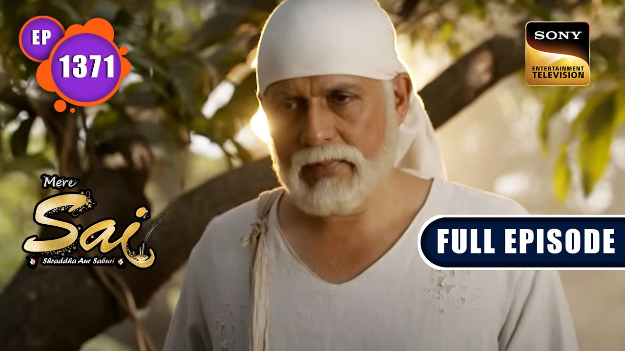 Maharaj Deodhar की समस्या | Mere Sai - Ep 1371 | Full Episode | 13 Apr 2023