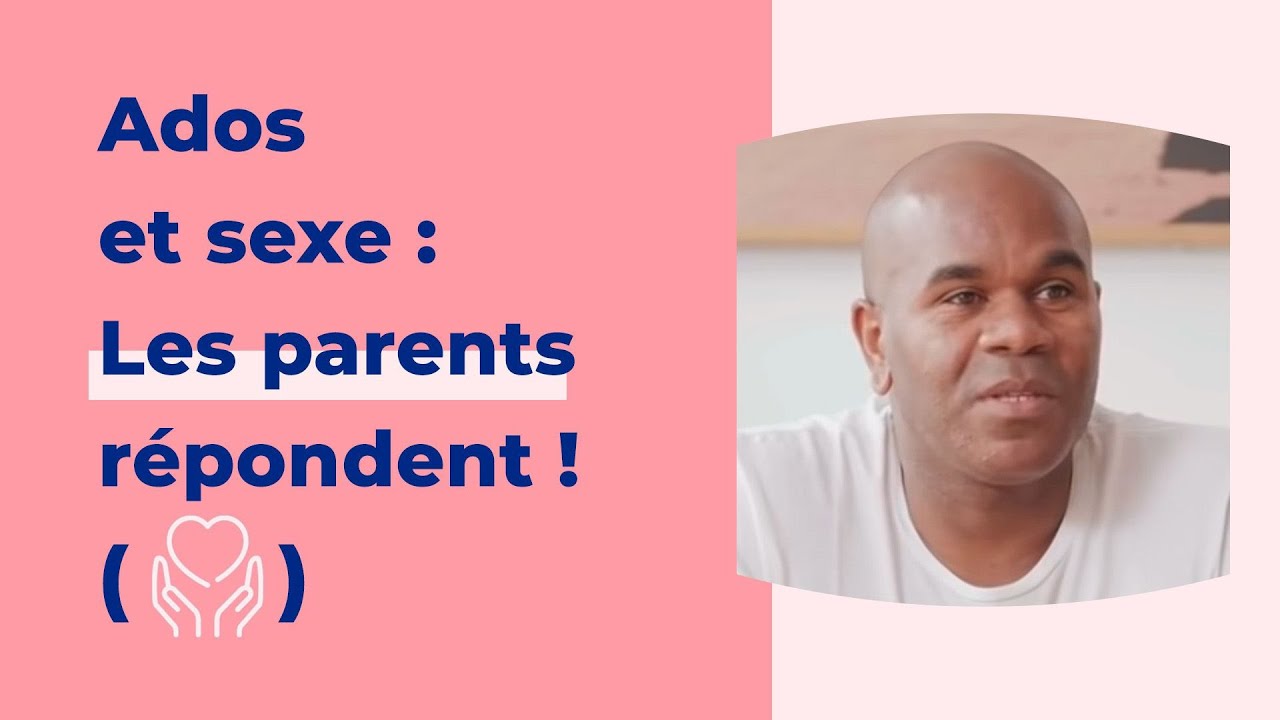 La sexualité chez les ados, les parents s'expriment | MACIF