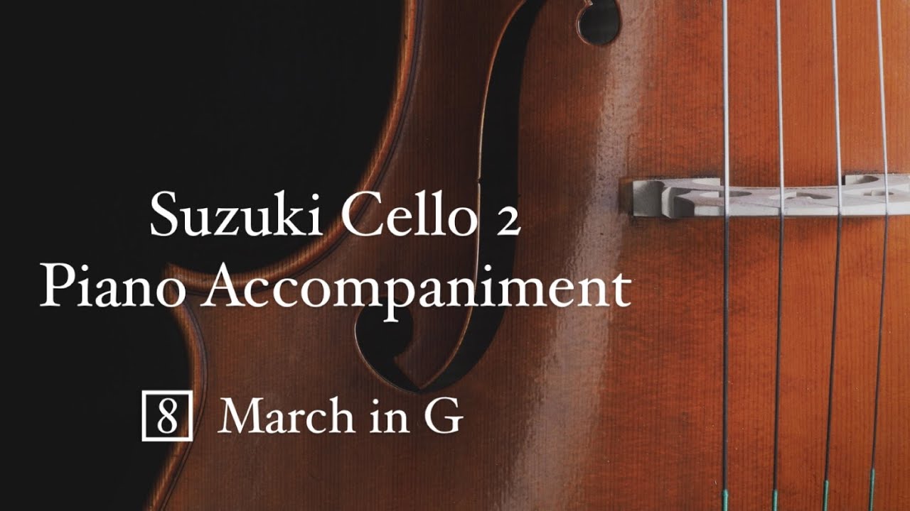 [♩=108]J. S. Bach - March in G | Suzuki Cello Book 2 Piano Accompaniment with Score, Rehearsal Track