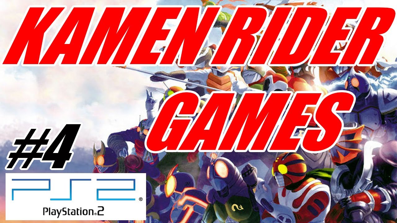 KAMEN RIDER GAMES / 仮面ライダーゲームズ [PART 4]