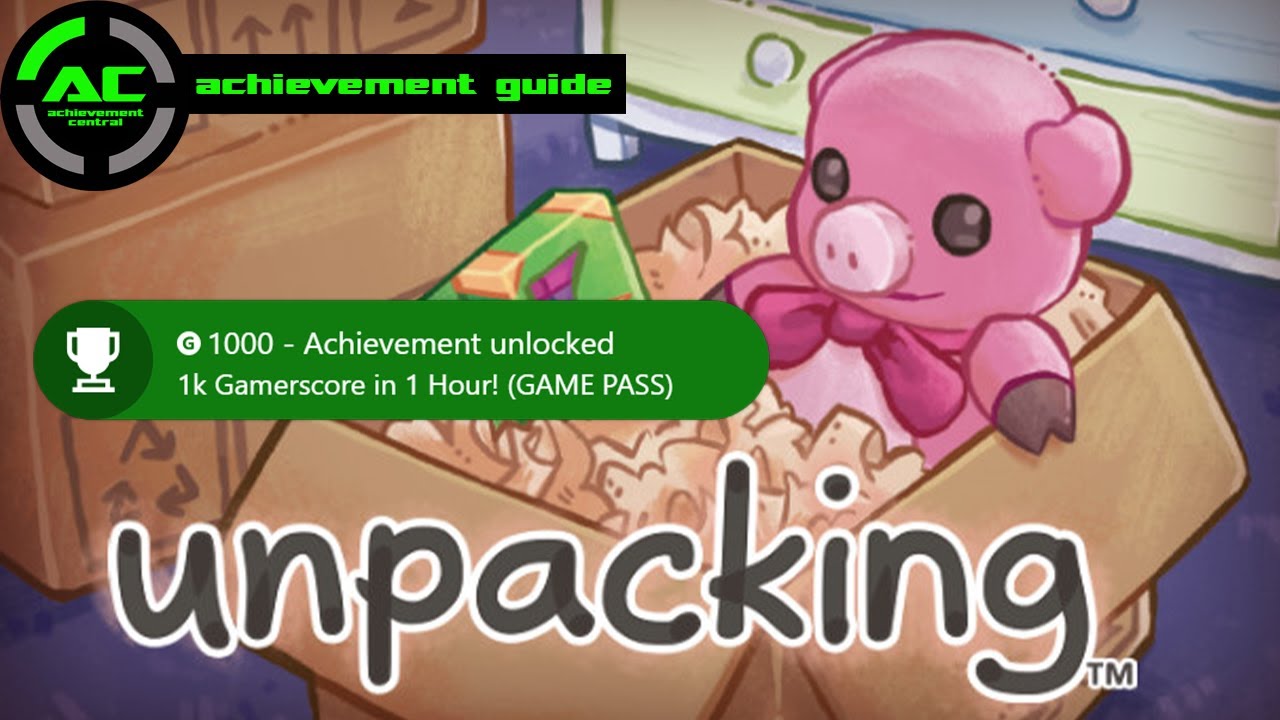 Unpacking - EASY 1000 GAMERSCORE in ONE HOUR - Trophy/Achievement Guide (Xbox Game Pass)