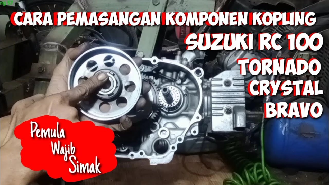 Cara Pasang Komponen Kopling Suzuki Rc100#Crystal#Suzukibravo#Jetcooled#Tornado