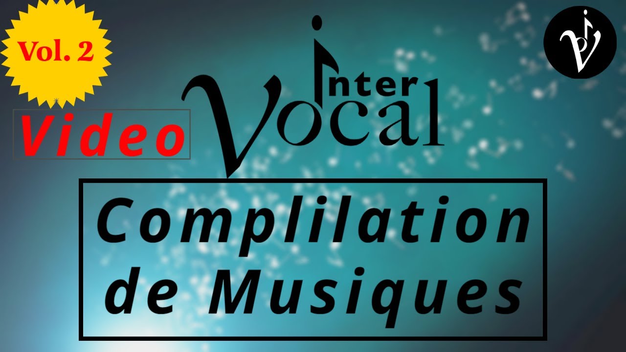 InterVocal | Compilation de Musiques VOL.2