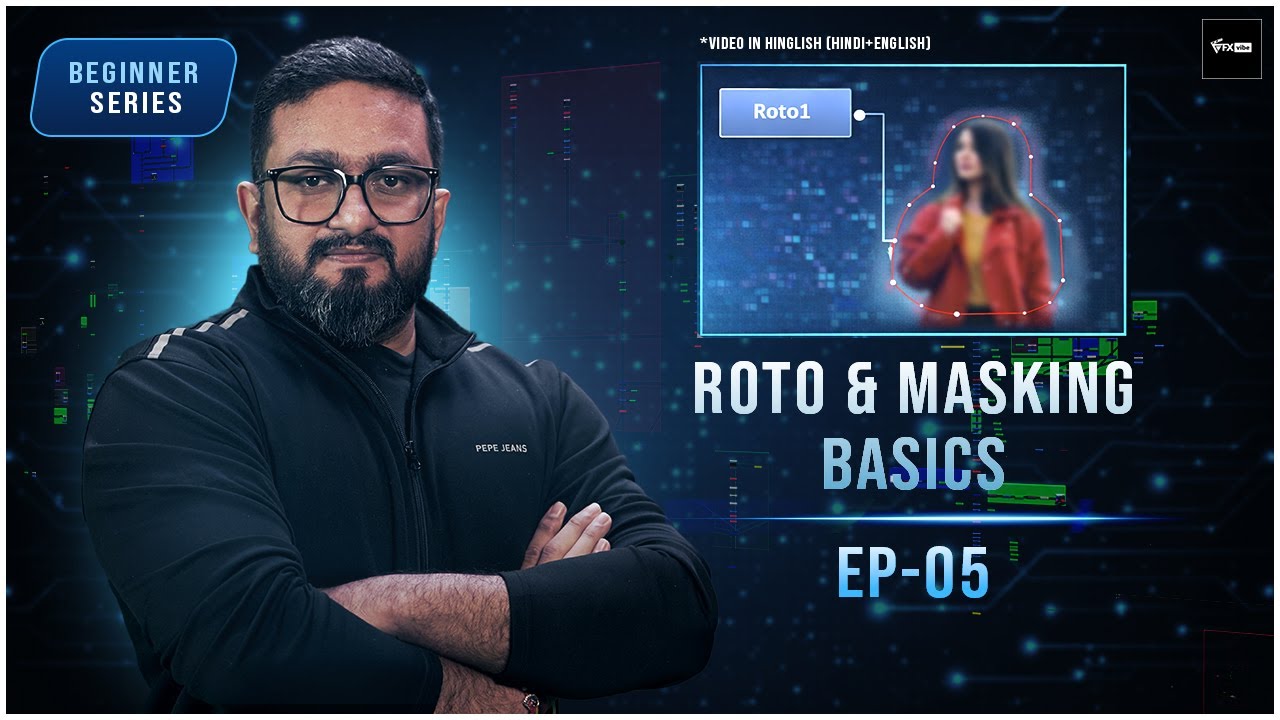 NUKE BEGINNERS SERIES | ROTO AND MASKING INTRODUCTION | EP - 05 | VIDEO IN HINGLISH | VFX VIBE