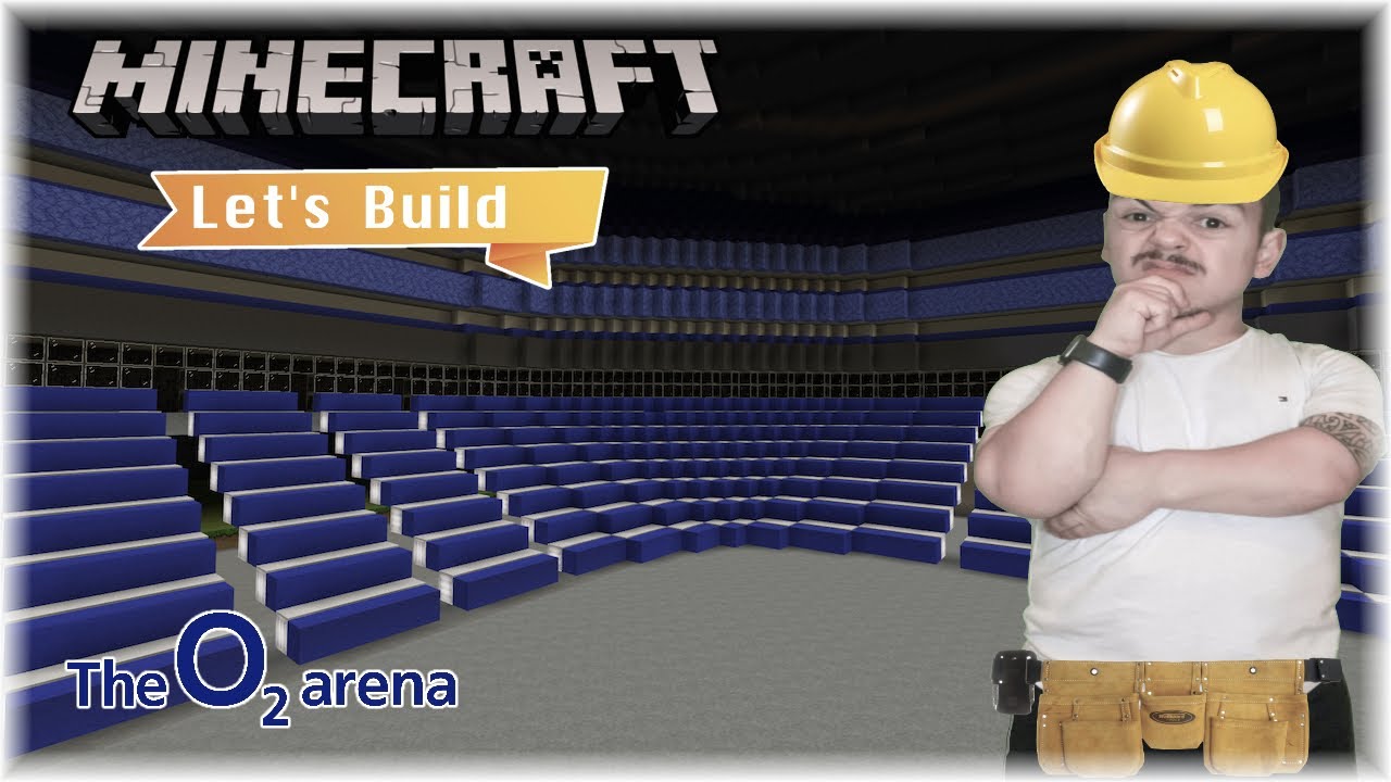 Let's Build O2 Arena 2.0!! (Minecraft)