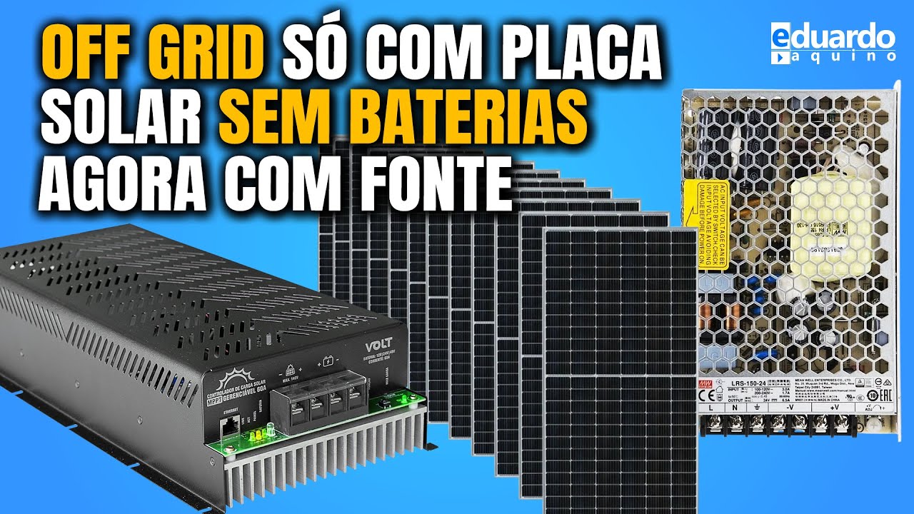 Solar OFF GRID com MPPT e FONTE na mesma PLACA SOLAR sem BATERIAS