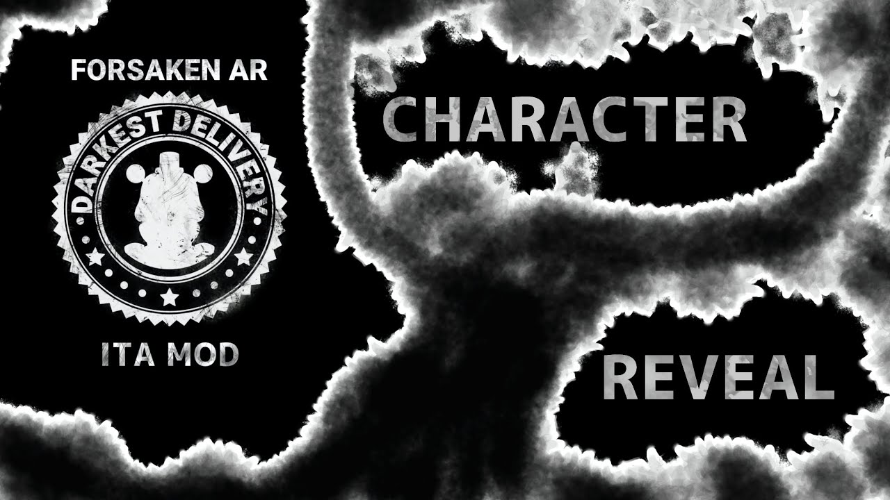 Forsaken AR ITA mod | Character Reveal #1