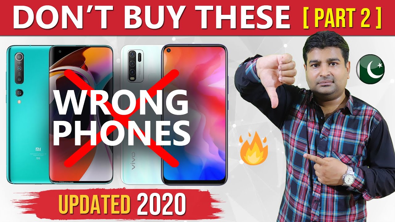DONT BUY These Phones in 2020 🔥 Pakistani Markets (UPDATED) PART 2
