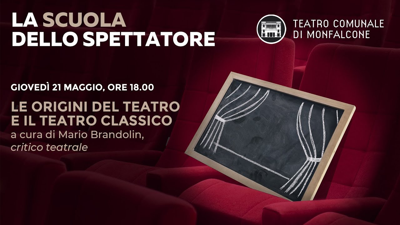 Le origini del teatro e il teatro classico.