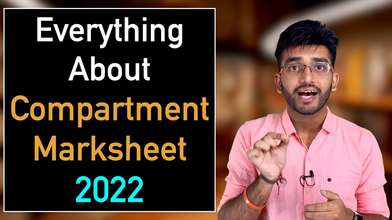 Everything about Compartment Marksheet 2022 🔥🔥🔥