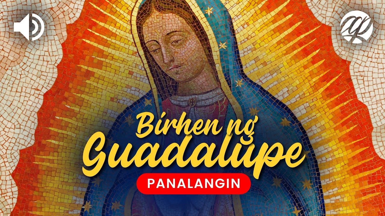 Nobena sa Birhen ng Guadalupe • Tagalog Our Lady of Guadalupe Novena