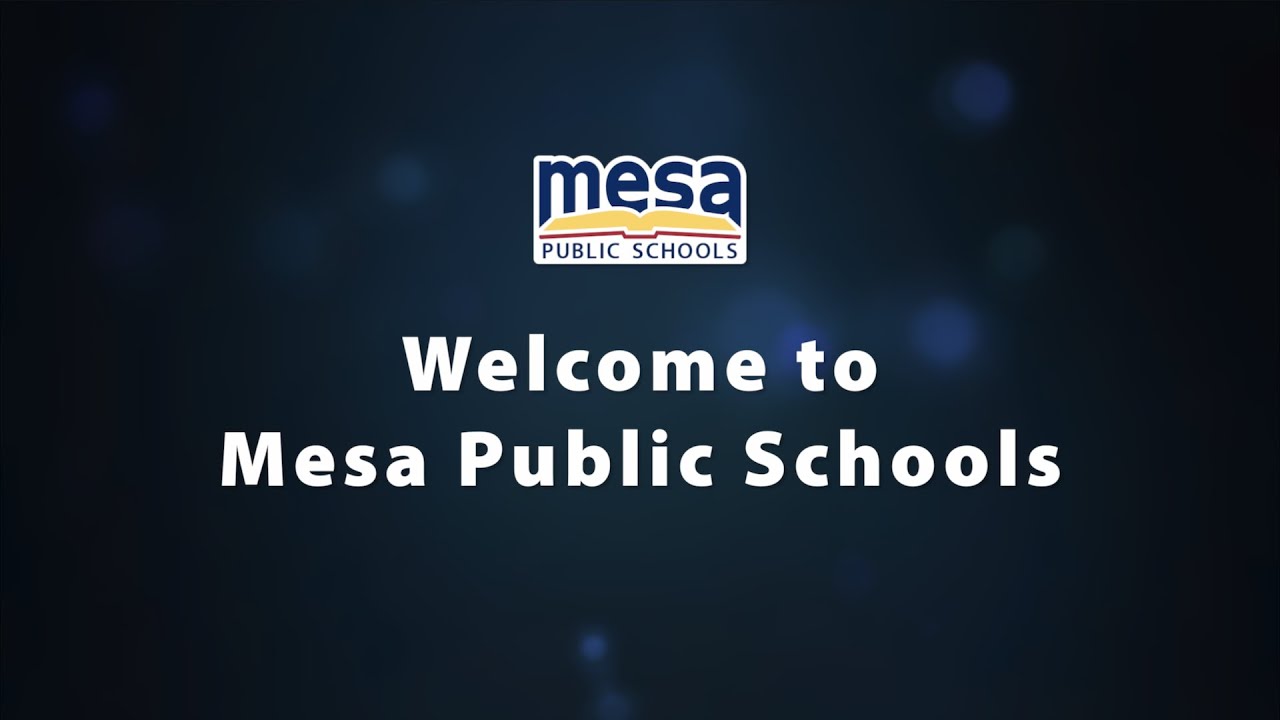 Welcome to Mesa Public Schools