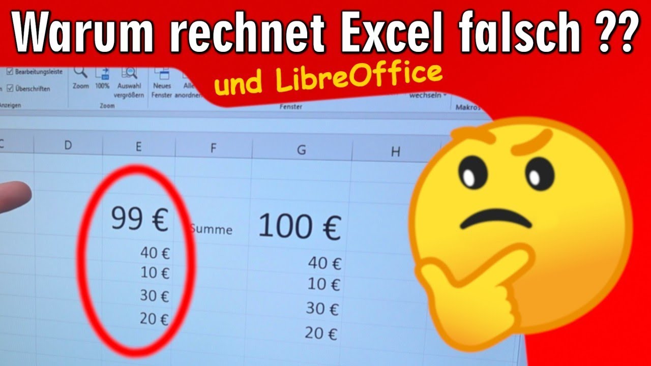 Warum rechnet Excel falsch ❓ LibreOffice aber auch nicht richtig 🤔