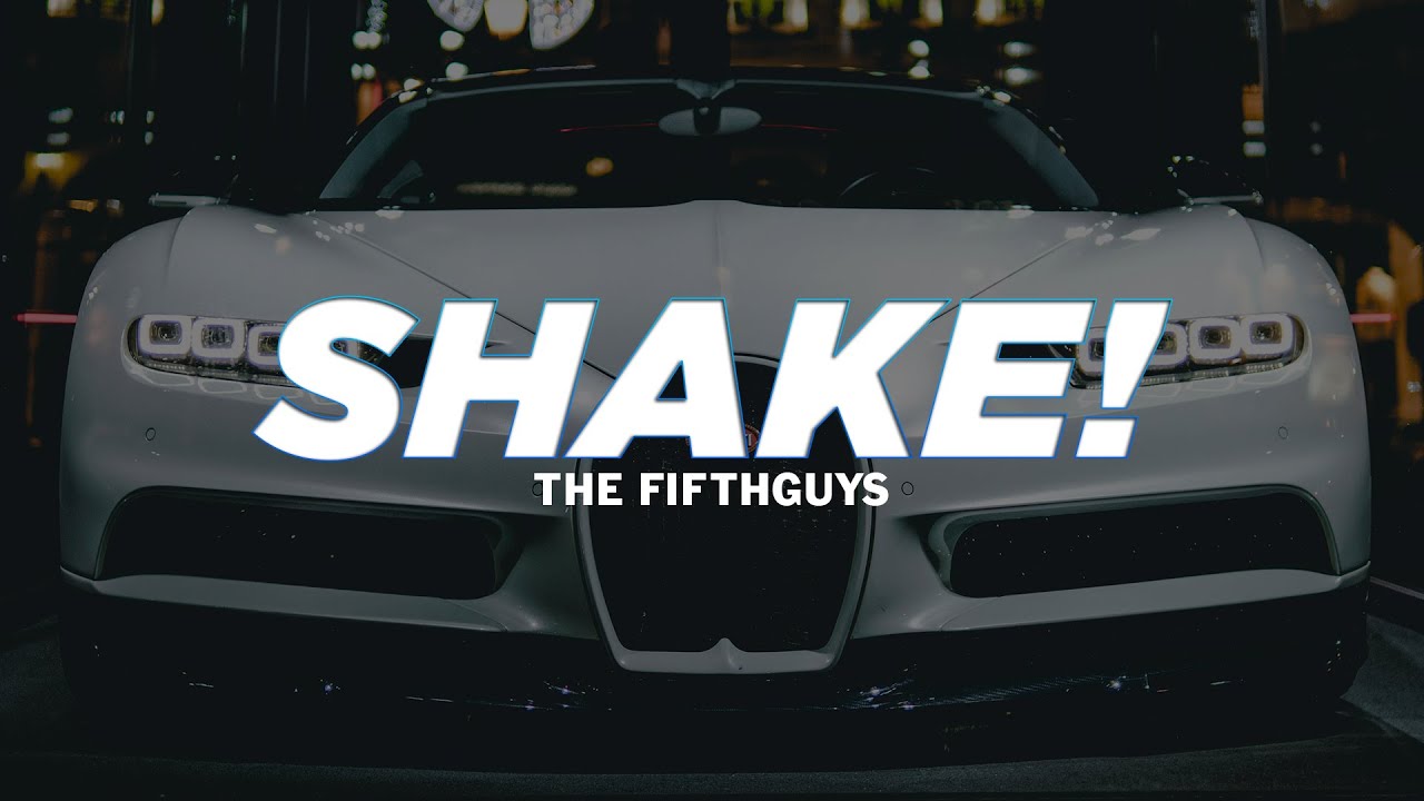 The FifthGuys - SHAKE!