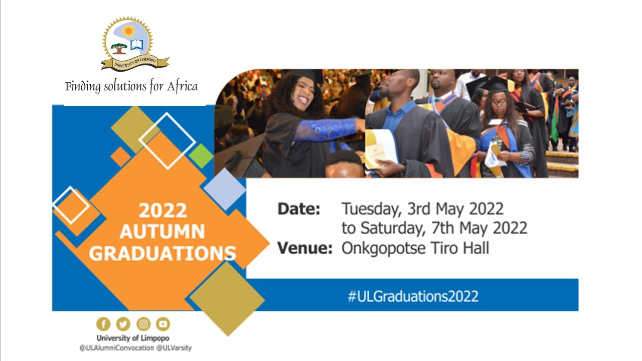 University of Limpopo 2022 Autumn Graduations 05 May 2022 Morning Session #ULGraduations2022