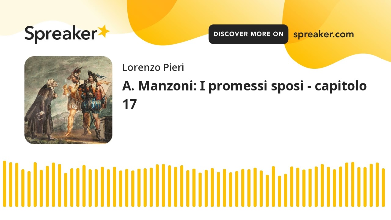 A. Manzoni: I promessi sposi - capitolo 17