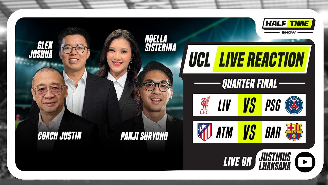 HALF TIME SHOW #22 : LIVE REACTION UCL QUARTER FINAL LIVERPOOL VS PARIS SAINT GERMAIN