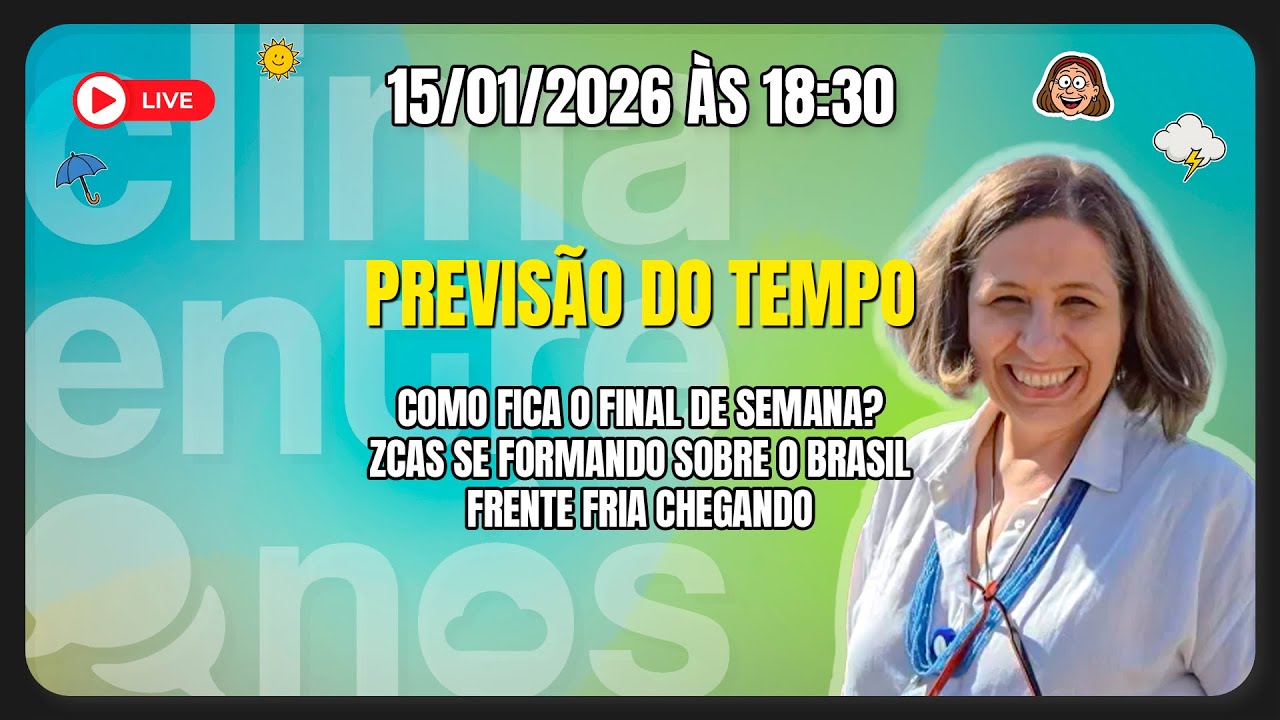 ZCAS chegando e uma nova frente fria | Clima Entre Nós | 15/01/2026