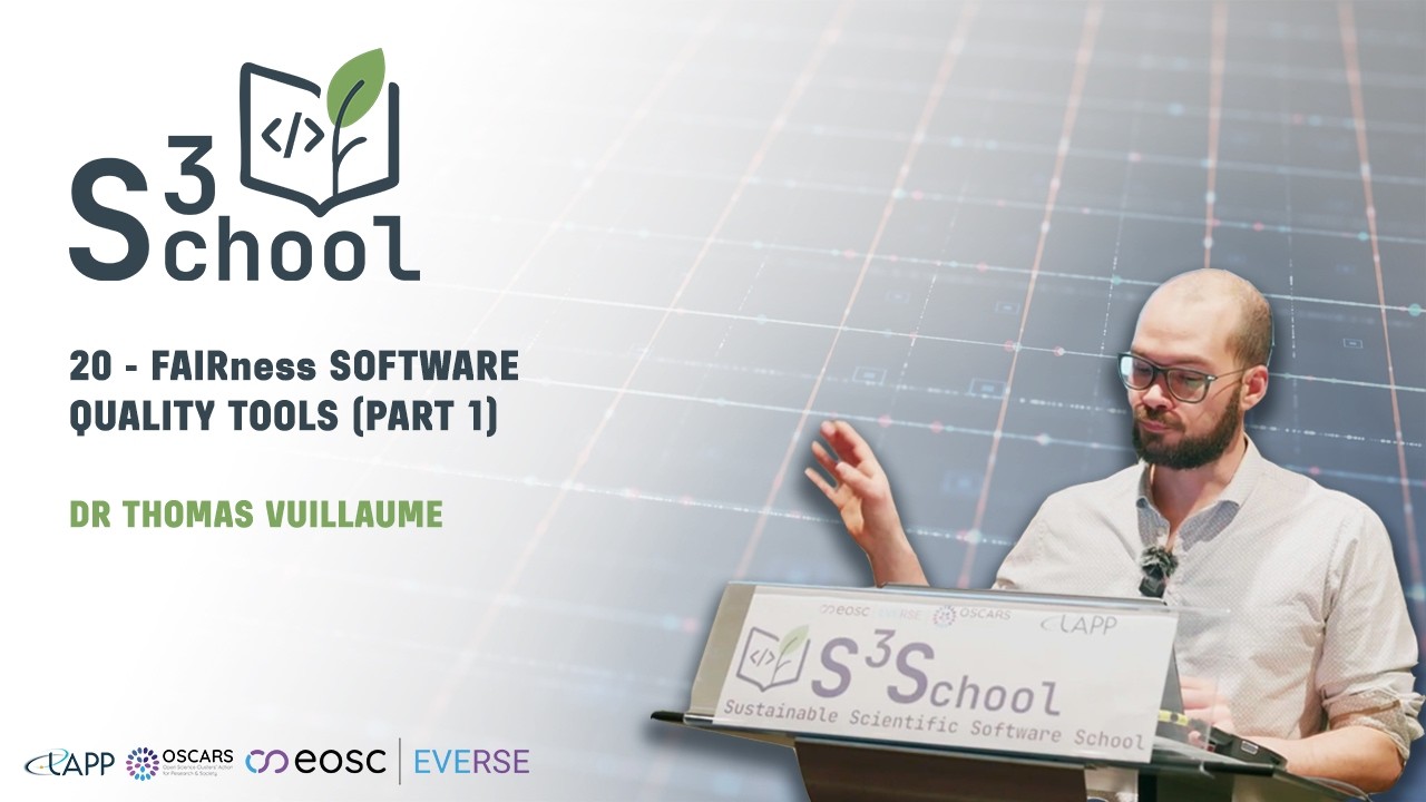 S³ School 2026 - FAIRness Software quality tools (Part 1) Thomas Vuillaume