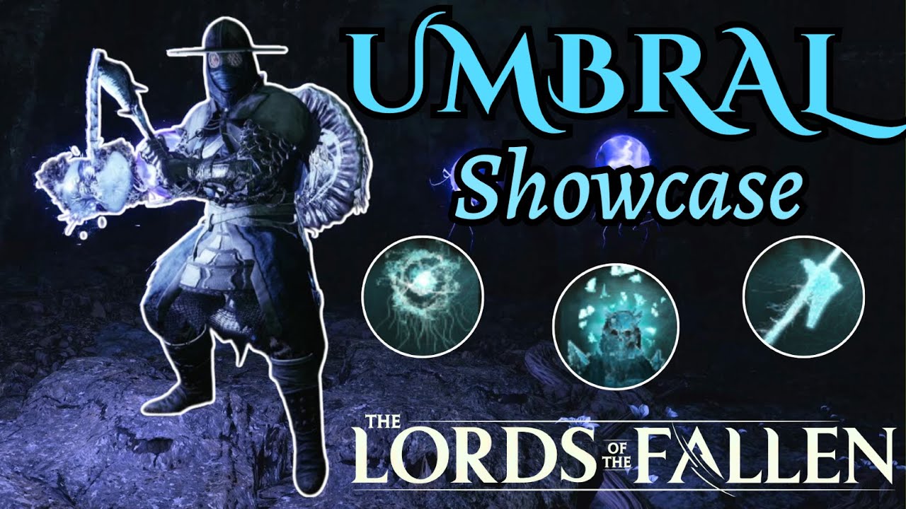 Umbral Build Showcase (PvE/PvP) | [Lvl 55] | Lords Of The Fallen 2.0