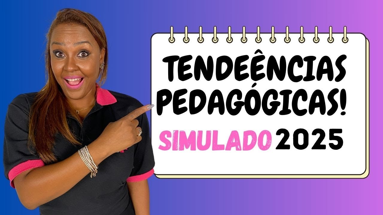 Tendências Pedagógicas - SIMULADO 2025