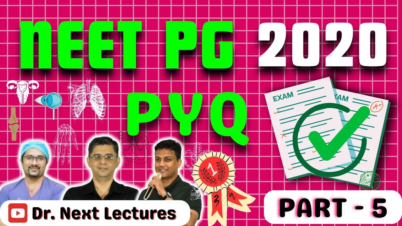 🔥NEET PG 2020 PYQ🔥| Previous Year Questions | Answers with Explanation  | Part- 5 Ultimate Guide